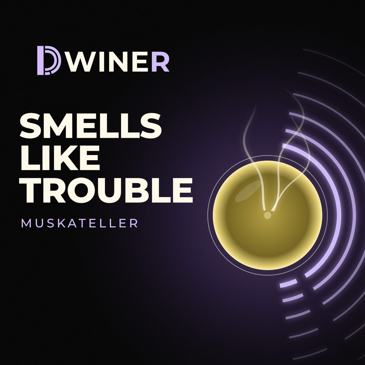 Cover von Smells Like Trouble. Ein strohgelbes Glas von oben, mit fliederfarbenen Schallwellen. Muskateller.